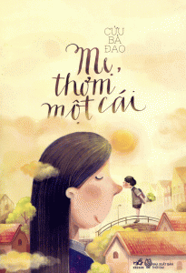 Mẹ, Thơm Một Cái - Cửa Bả Đao